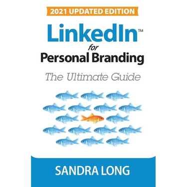 LinkedIn for Personal Branding: The Ultimate Guide
