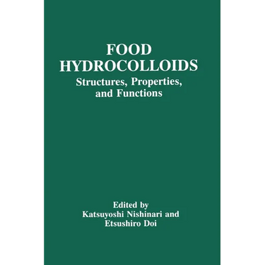 Food Hydrocolloids: Structure, Properties, and Functions