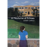 A Nocturne of Echoes