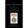 Crisis in the Punjab from the 10th of May Until the Fall of Delhi (1857)