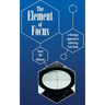 The Element of Focus: A Strategic Approach to Achieving Your Goals