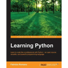 Learning Python: Learn to code like a professional with Python - an open source, versatile, and powerful programming language