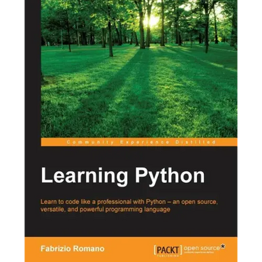 Learning Python: Learn to code like a professional with Python - an open source, versatile, and powerful programming language
