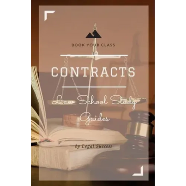 Law School Study Guides: Contracts I Outline