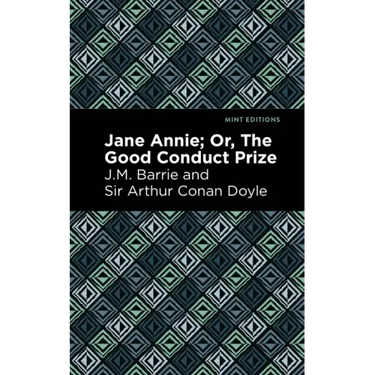 Jane Annie: Or, the Good Conduct Prize