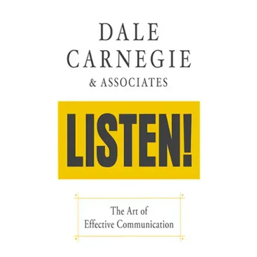 Listen!: The Art of Effective Communication: The Art of Effective Communication