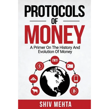 Protocols of Money: A Primer on the History and Evolution of Money