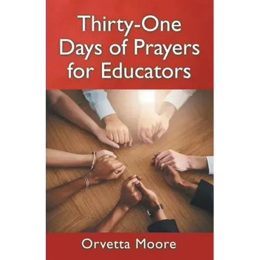 Thirty-One Days of Prayers for Educators