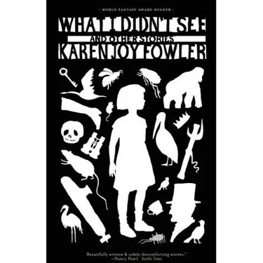 What I Didn't See and Other Stories