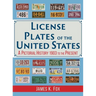 License Plates of the United States: A Pictorial History 1903 to the Present