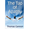 The Tao of Apathy