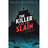 The Killer and the Slain: A Strange Story