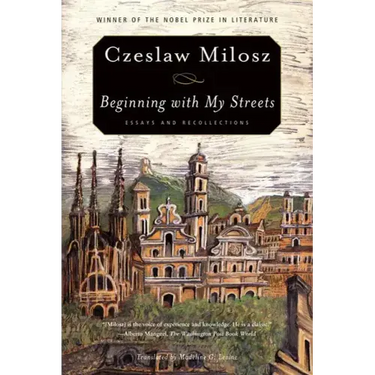 Beginning with My Streets: Essays and Recollections