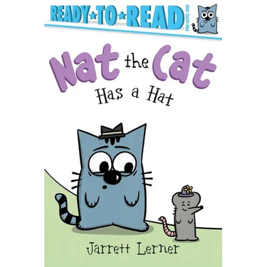 Nat the Cat Has a Hat: Ready-To-Read Pre-Level 1