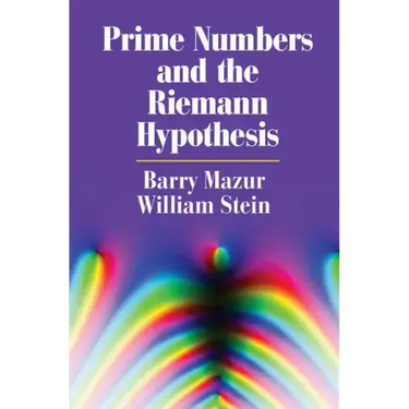 Prime Numbers and the Riemann Hypothesis