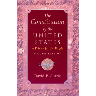 The Constitution of the United States: A Primer for the People