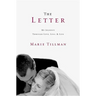 The Letter: My Journey Through Love, Loss, and Life