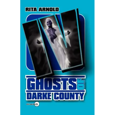 Ghosts of Darke County IV