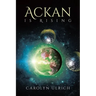 Ackan is Rising