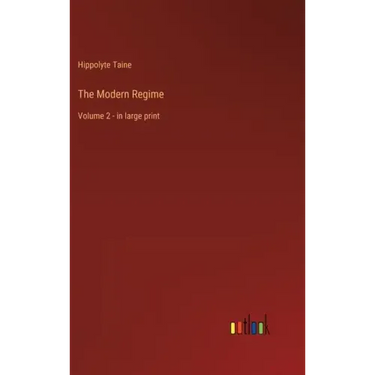 The Modern Regime: Volume 2 - in large print