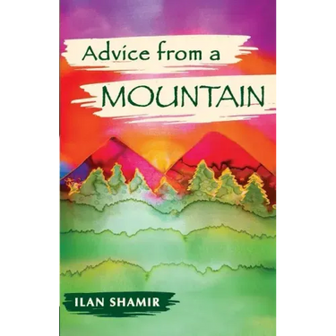 Advice from a Mountain
