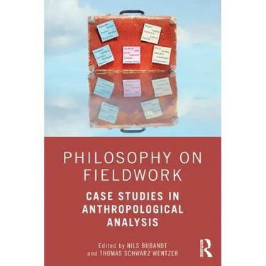 Philosophy on Fieldwork: Case Studies in Anthropological Analysis