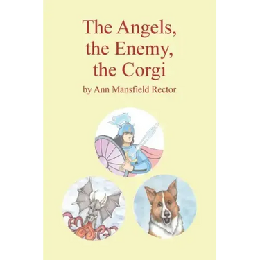 The Angels, The Enemy and The Corgi