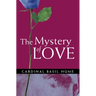 The Mystery of Love
