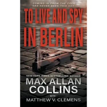 To Live and Spy In Berlin