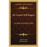 My Cousin Will Rogers: Intimate and Untold Tales
