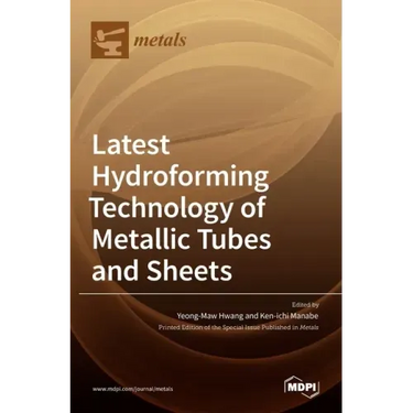 Latest Hydroforming Technology of Metallic Tubes and Sheets
