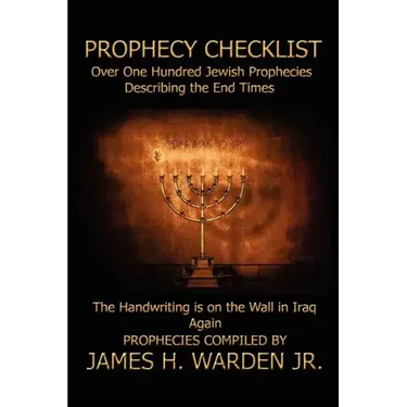 Prophecy Checklist Over One Hundred Bible Prophecies Counting Down to the Second Coming of Jesus Christ