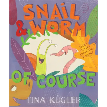 Snail & Worm, of Course