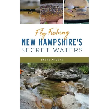 Fly Fishing New Hampshire's Secret Waters