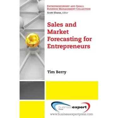 Sales and Market Forecasting for Entrepreneurs
