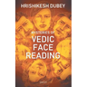 Mysteries of Vedic Face Reading