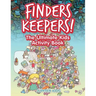 Finders Keepers! The Ultimate Hidden Object Activity Book