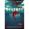 Revenge at Sea: (A Suspenseful, Twisting Thriller)