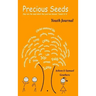 Precious Seeds Youth Journal