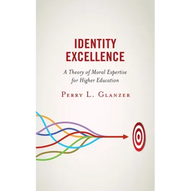 Identity Excellence: A Theory of Moral Expertise for Higher Education