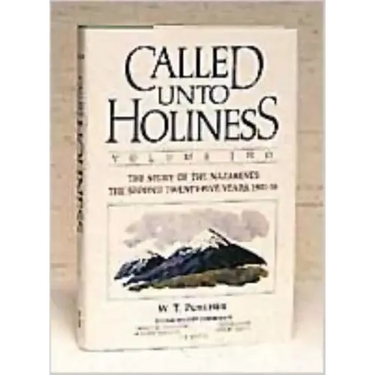 Called Unto Holiness, Volume 2