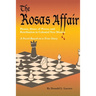 The Rosas Affair: Honor, Abuse of Power, and Retribution in Colonial New Mexico: A Novel Based on a True Story