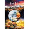 Fall: In the Gardens of Our Hearts