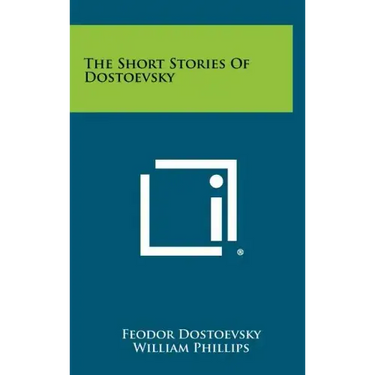 The Short Stories of Dostoevsky