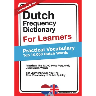 Dutch Frequency Dictionary for Learners: Practical Vocabulary - Top 10.000 Dutch Words