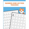 Number and Letter Tracing: Alphabet and Number Tracing Books Workbook for Preschoolers Kindergarten and Kids Ages 3-5 (Volume 2)