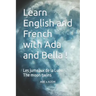 Learn English and French with Ada and Bella !: Les jumeaux de la Lune - The moon twins