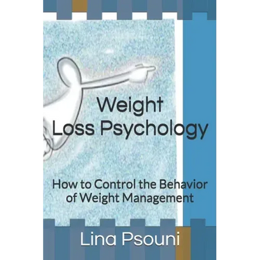 Weight Loss Psychology: How to Control the Behavior of Weight Management