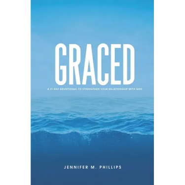 Graced: A 21-Day devotional to strengthen your relationship with God