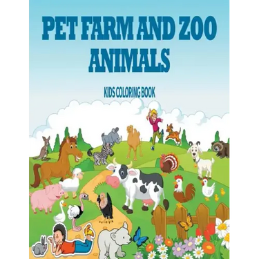 Pet, Farm & Zoo Animals: Kids Coloring Book